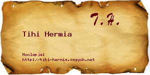 Tihi Hermia névjegykártya